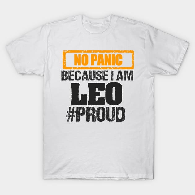 NO PANIC BECAUSE AM LEO, PROUD, ZODIAC SIGN T-Shirt by THESHOPmyshp